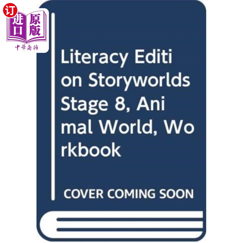 海外直订Literacy Edition Storyworlds Stage 8, Animal Wor... 识字版故事世界第八阶段，动物世界，练习册
