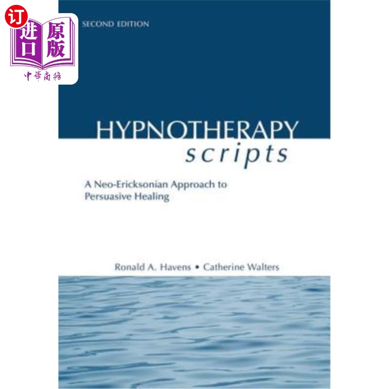 海外直订医药图书Hypnotherapy Scripts: A Neo-Ericksonian Approach to Persuasive Healing 催眠疗法脚本：说服治疗的新埃