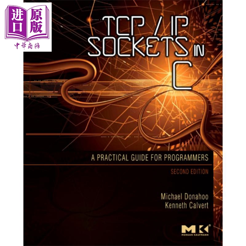 TCP/IP Sockets in C Practical Guide for Programmers 英文原版 TCP/IP Sockets编程 C语言实现 Michael Donahoo【中商原版