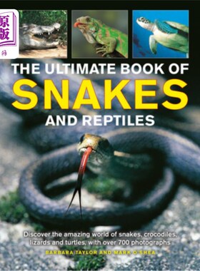 海外直订The Ultimate Book of Snakes and Reptiles: Discover the Amazing World of Snakes,  蛇和爬行动物的终极书:发现