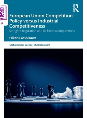 海外直订European Union Competition Policy versus Industr... 欧盟竞争政策与产业竞争力