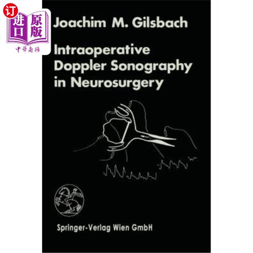 海外直订医药图书Intraoperative Doppler Sonography in Neurosurgery 神经外科手术中的多普勒超声