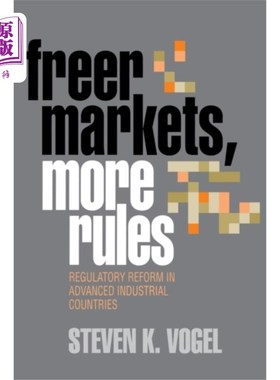 海外直订Freer Markets, More Rules 更自由的市场，更多的规则