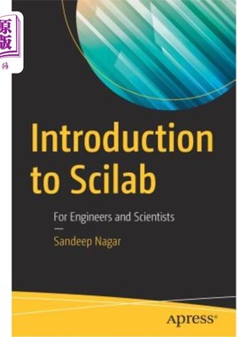 海外直订Introduction to Scilab: For Engineers and Scientists Scilab简介：面向工程师和科学家