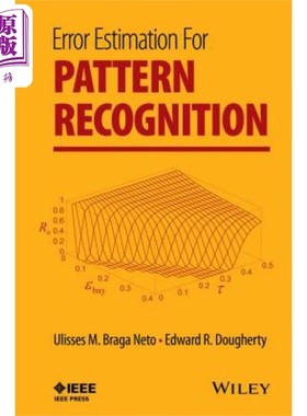 现货 模式识别中的误差估计 Error Estimation For Pattern Recognition Ulisses Braga Neto 英文原版 中商原版 wiley