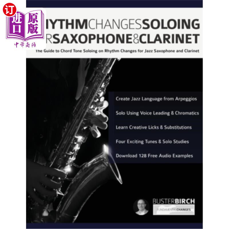 海外直订Rhythm Changes Soloing for Saxophone & Clarinet 萨克斯管和单簧管独奏时的节奏变化