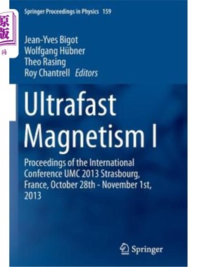 海外直订Ultrafast Magnetism I: Proceedings of the International Conference Umc 2013 Stra 超快磁性I：2013年10月2