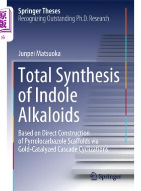 海外直订Total Synthesis of Indole Alkaloids 吲哚类生物碱的全合成