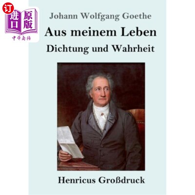 海外直订德语 Aus meinem Leben. Dichtung und Wahrheit (Gro?druck) 我的生活诗歌与真相(出版)