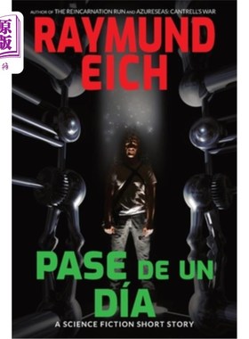 海外直订Pase de un Día: A Science Fiction Short Story Pase de un Día:一个科幻短篇故事
