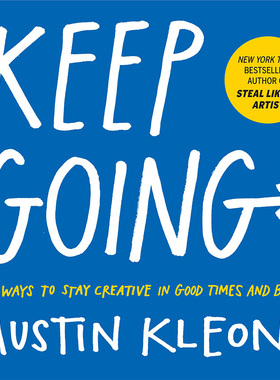 【中商原版】坚持：在好日子和坏日子里保持创造力的10种方法 英文原版 Keep Going: 10 Ways to Stay Creative