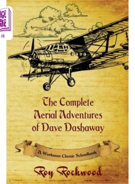 海外直订Complete Aerial Adventures of Dave Dashaway: A Workman Classic Schoolbook 完整的空中冒险Dave Dasha