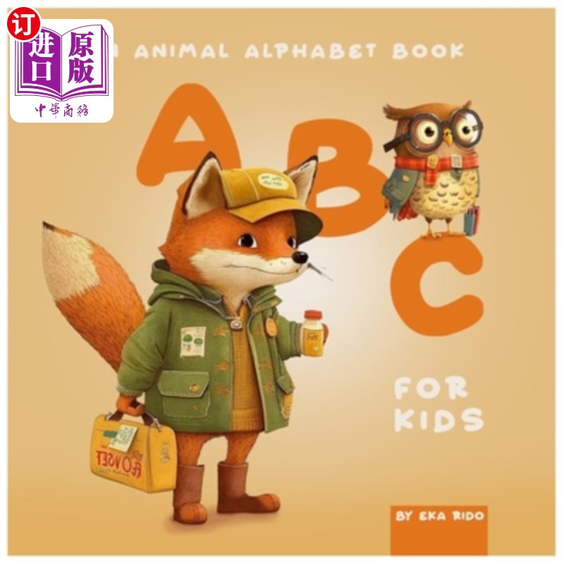 海外直订A B C for Kids an Animal Alphabet Book 一本动物字母书