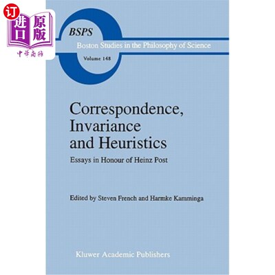 海外直订Correspondence, Invariance and Heuristics: Essays in Honour of Heinz Post 对应、不变性与启发式:纪念海因茨·