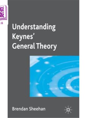 海外直订Understanding Keynes' General Theory 理解凯恩斯的一般理论
