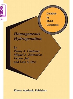 海外直订医药图书Homogeneous Hydrogenation 均相氢化
