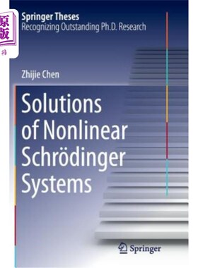 海外直订Solutions of Nonlinear Schrӧdinger Systems 非线性薛定谔系统的解
