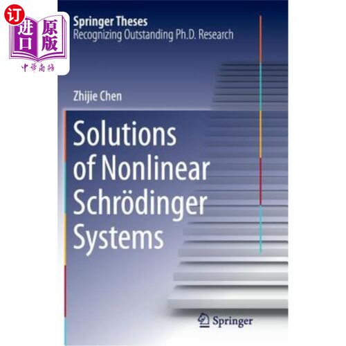 海外直订Solutions of Nonlinear Schrӧdinger Systems 非线性薛定谔系统的解