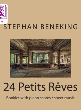 海外直订24 Petits Rêves - Booklet with piano scores / sheet music: 24 Petits Rêves - Boo 24 Petits