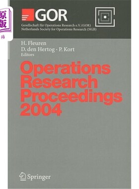 海外直订Operations Research Proceedings 2004: Selected Papers of the Annual Internationa 2004运筹学论文集:德国运筹