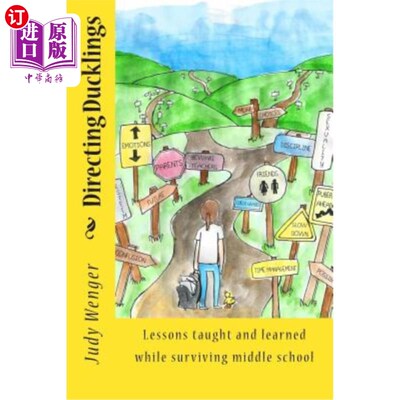 海外直订Directing Ducklings: Lessons Taught and Learned While Surviving Middle School 指导小鸭：中学生存过程中的经