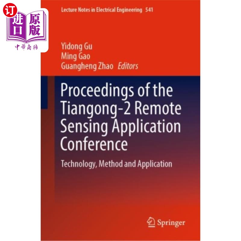 海外直订Proceedings of the Tiangong-2 Remote Sensing App... 天宫二号遥感应用会议论文集