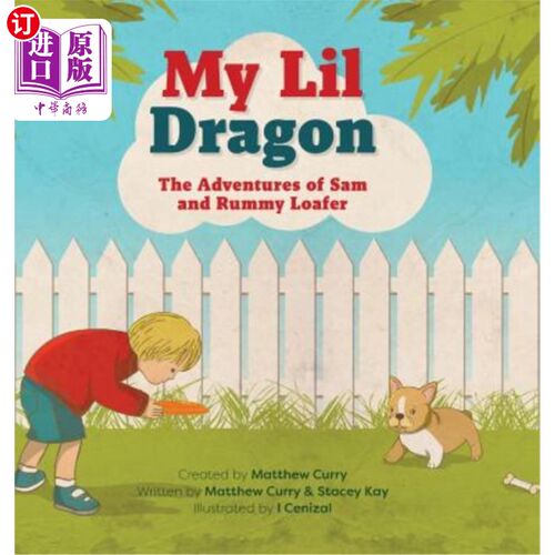 海外直订My Lil Dragon: The Adventures of Sam and Rummy Loafer 我的小龙:山姆和拉米的冒险
