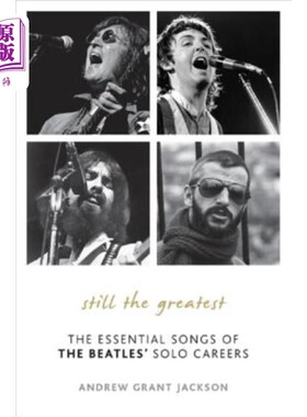 海外直订Still the Greatest: The Essential Songs of The Beatles' Solo Careers 依然是伟大的:披头士独唱生涯中的重要歌