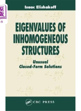 海外直订Eigenvalues of Inhomogeneous Structures: Unusual Closed-Form Solutions 非齐次结构的特征值:异常闭型解