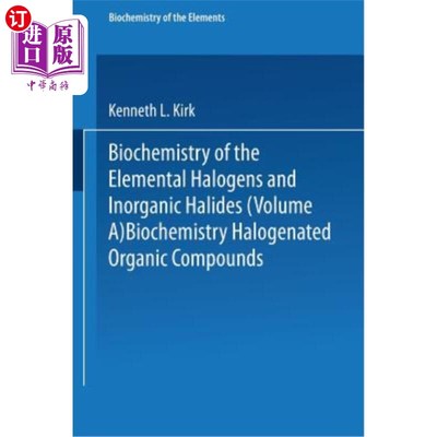 海外直订Biochemistry of Halogenated Organic Compounds 卤代有机化合物的生物化学