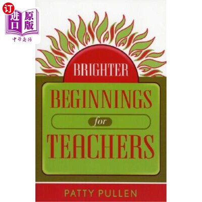 海外直订Brighter Beginnings for Teachers 教铅的光明开端
