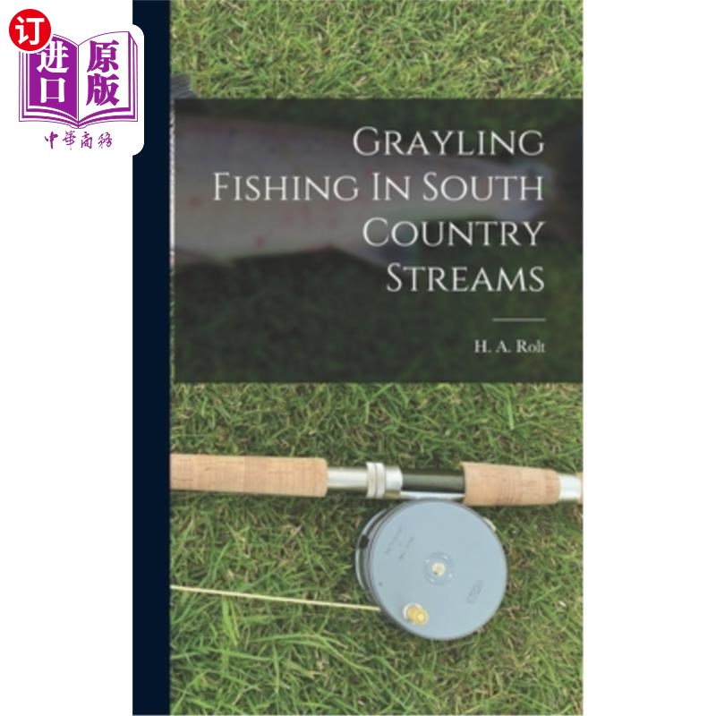 海外直订Grayling Fishing In South Country Streams 在南部乡村溪流钓鱼的格雷林