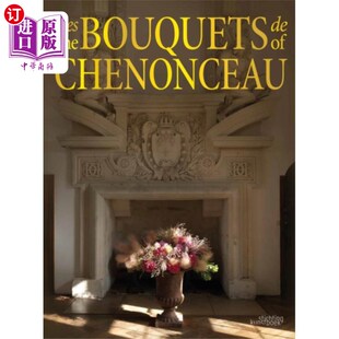 Chenonceau 海外直订法语 Bouquets 花束 雪农索