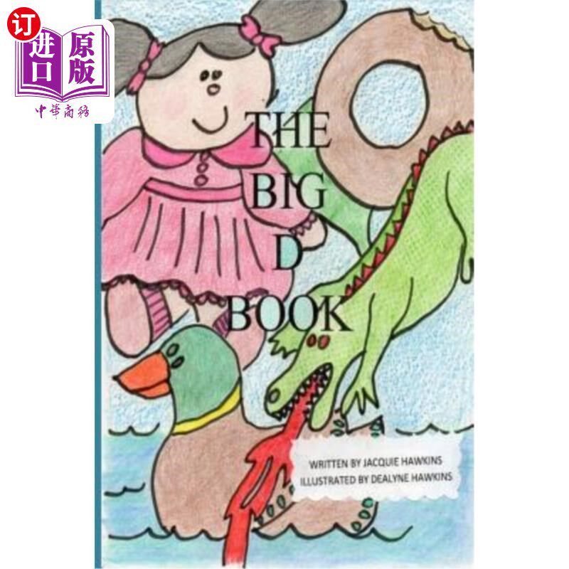 海外直订The Big D Book: Part of the Big ABC Book Series with Words That Start with the L 大D书：美国广播公司大系列