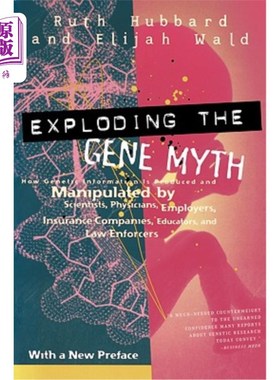 海外直订Exploding the Gene Myth: How Genetic Information Is Produced and Manipulated by  揭秘基因神话:基因信息是如