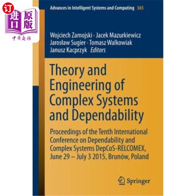 海外直订Theory and Engineering of Complex Systems and Dependability: Proceedings of the  复杂系统与可靠性的理论与工