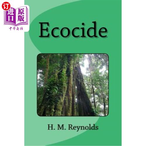 海外直订Ecocide: an ecological sci fi thriller 生态灭绝:一部生态科幻惊悚片