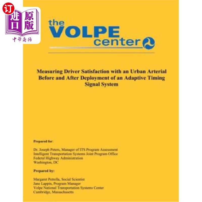 海外直订Measuring Driver Satisfaction with an Urban Arterial Before and After Deployment 在部署自适应定时信号系统前