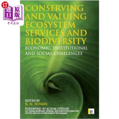 海外直订Conserving and Valuing Ecosystem Services and Biodiversity: Economic, Institutio 保护和评估生态系统服务和生