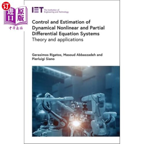 海外直订Control and Estimation of Dynamical Nonlinear and Partial Differential Equation  动态非线性和偏微分方程系统