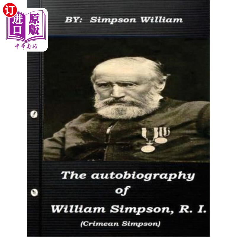 【中商海外直订】the autobiography of william simpson, r. i.