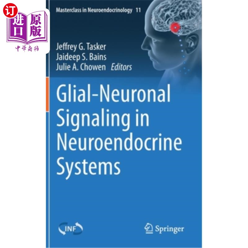 海外直订医药图书Glial-Neuronal Signaling in Neuroendocrine Systems 神经内分泌系统中的胶质神经元信号传导