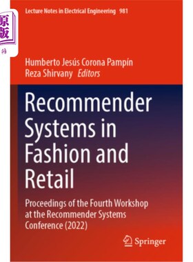 海外直订Recommender Systems in Fashion and Retail: Proceedings of the Fourth Workshop at 时尚和零售中的推荐系统：推