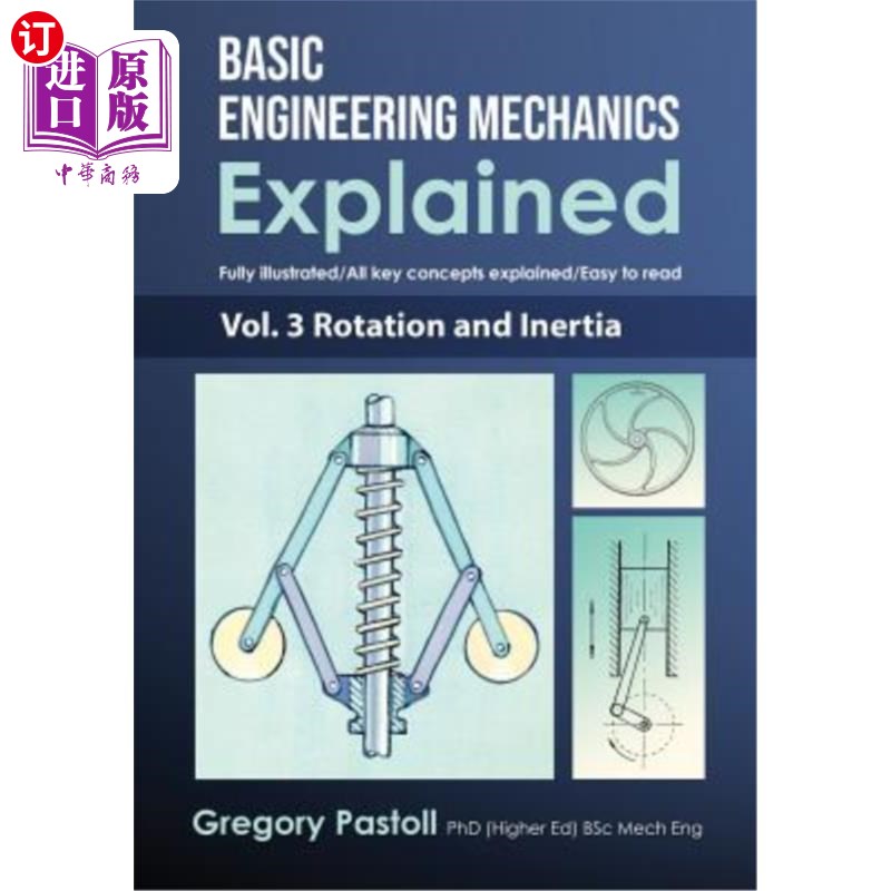 海外直订Basic Engineering Mechanics Explained, Volume 3: Rotation and Inertia 基本工程力学解释，第3卷：旋转和惯性