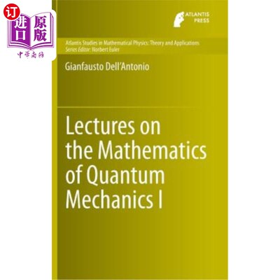海外直订Lectures on the Mathematics of Quantum Mechanics I 量子力学数学讲座I