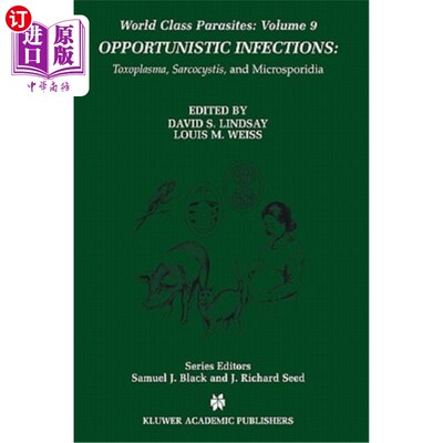 海外直订医药图书Opportunistic Infections: Toxoplasma, Sarcocystis, and Microsporidia 机会性感染:弓形虫、肌囊虫和微