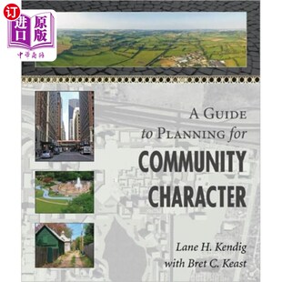 海外直订Guide to Planning for Community Character 社区特色规划指引