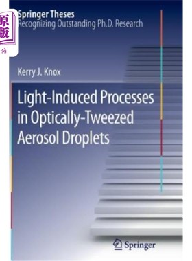 海外直订Light-Induced Processes in Optically-Tweezed Aerosol Droplets 光镊雾化雾滴中的光诱导过程