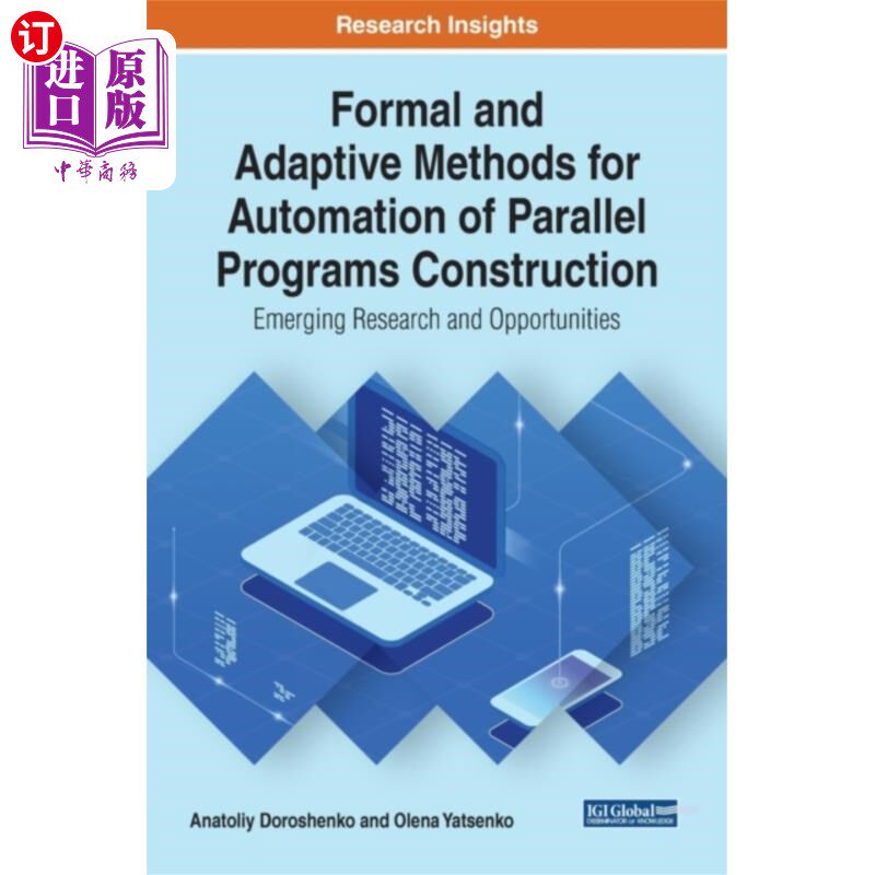 海外直订Formal and Adaptive Methods for Automation of Pa... 并行程序构建自动化的形式化和自适应方法