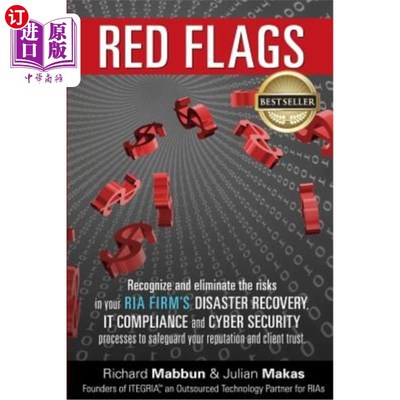 海外直订Red Flags: Recognize and eliminate the risks in your RIA firm's Disaster Recover 危险信号：识别并消除RIA公